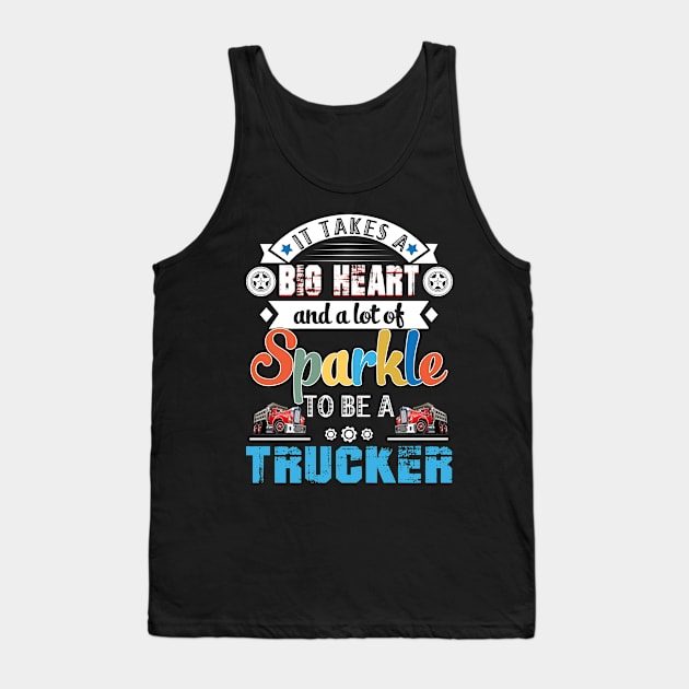 It Takes A Big Heart And A Lot Of Sparkle To Be A Trucker Tank Top by Camryndougherty